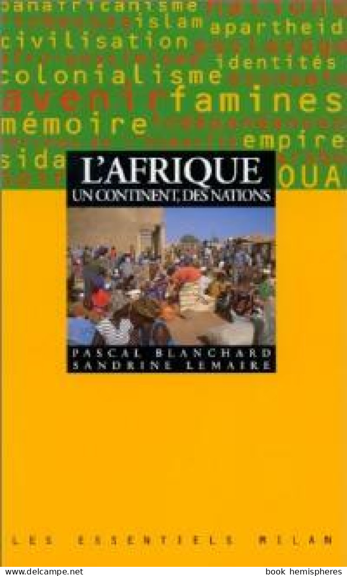 L'Afrique, Un Continent, Des Nations (1997) De Sandrine Blanchard - Histoire