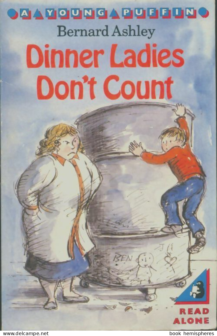 Dinner Ladies Don't Count (1984) De Bernard Ashley - Andere & Zonder Classificatie