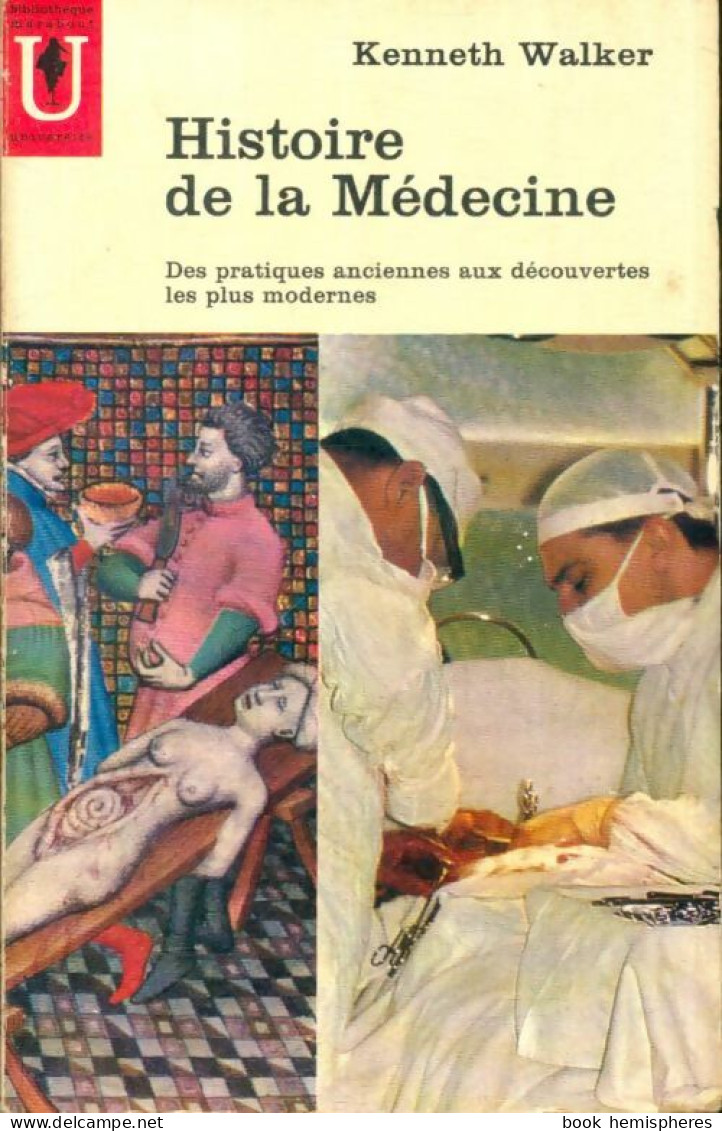 Histoire De La Médecine (1962) De Kenneth Walker - Wissenschaft