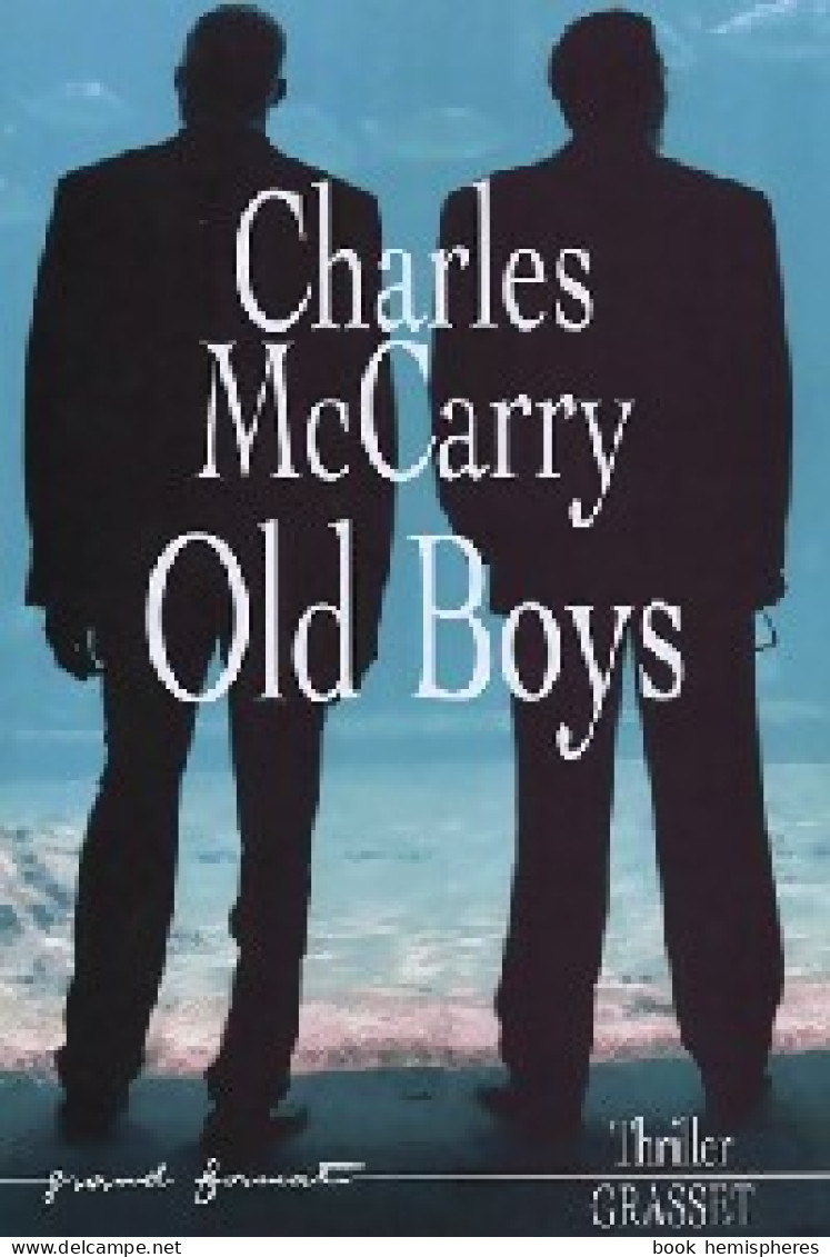 Old Boys (2005) De Charles McCarry - Autres & Non Classés