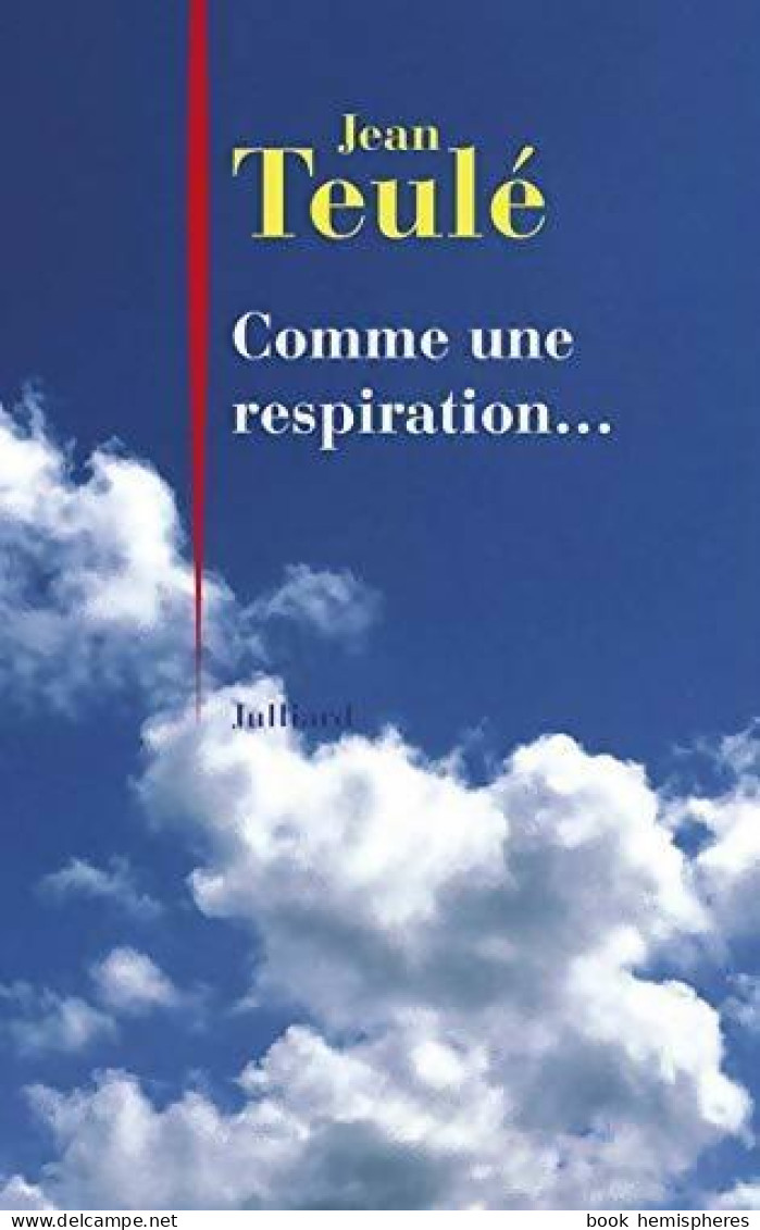 Comme Une Respiration... (2016) De Jean Teulé - Autres & Non Classés