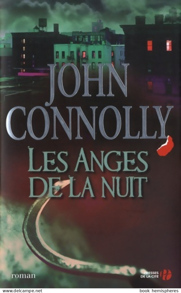 Les Anges De La Nuit (2009) De John Connolly - Autres & Non Classés