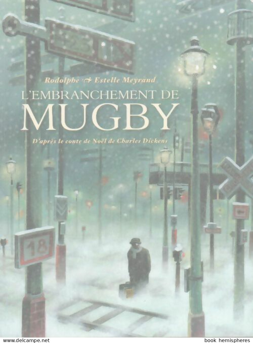 L'embranchement De Mugby (2012) De Estelle Meyrand - Other & Unclassified