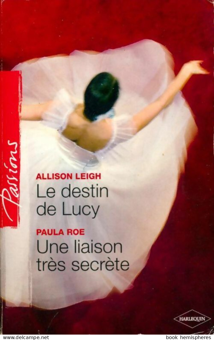 Le Destin De Lucy / Une Liaison Très Secrète (2012) De Allison Leigh - Romantique
