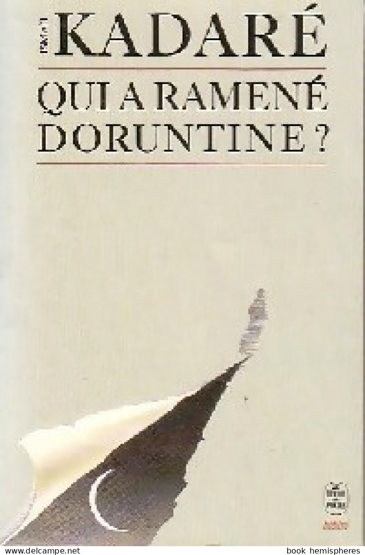 Qui A Ramené Doruntine ? (1988) De Ismail Kadaré - Andere & Zonder Classificatie