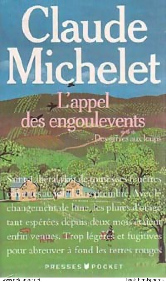 Des Grives Aux Loups Tome III : L'appel Des Engoulevents (1992) De Claude Michelet - Other & Unclassified
