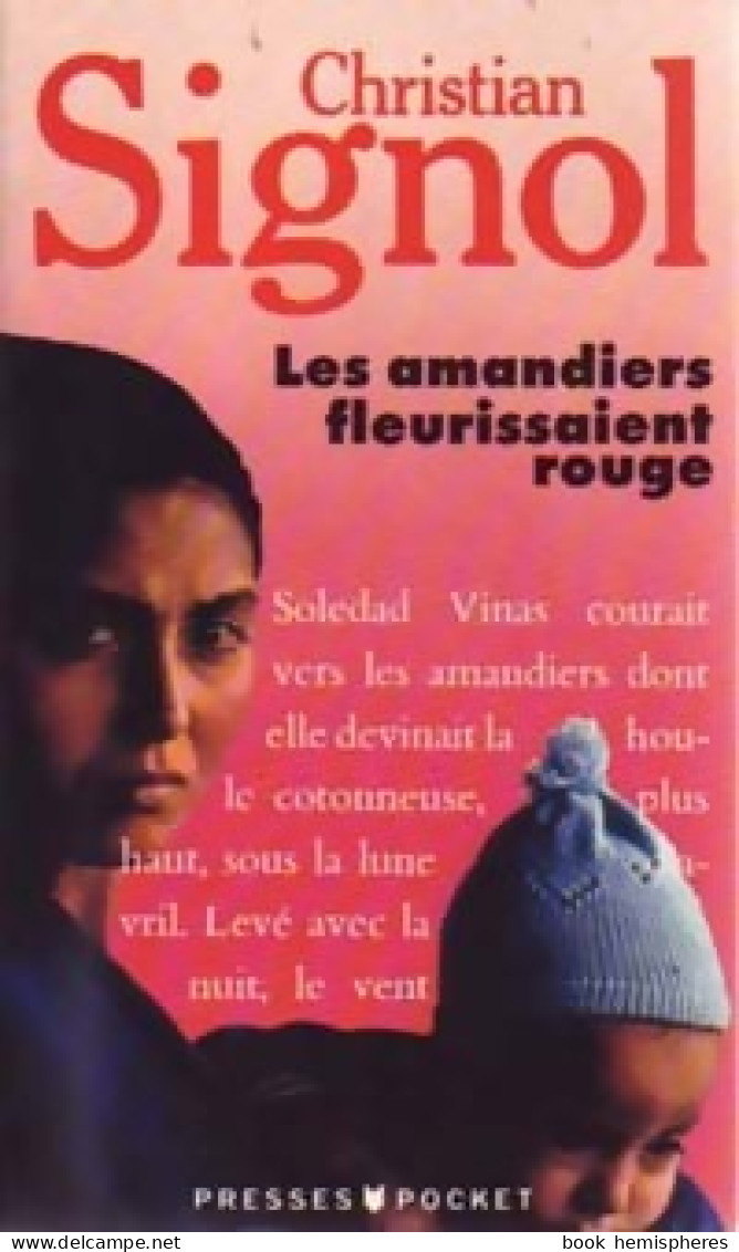 Les Amandiers Fleurissaient Rouge (1990) De Christian Signol - Andere & Zonder Classificatie