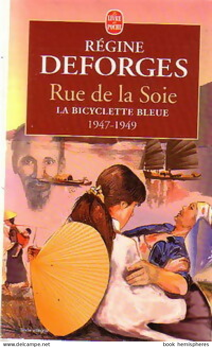 Rue De La Soie (1999) De Régine Deforges - Andere & Zonder Classificatie