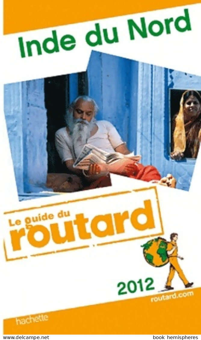 Guide Du Routard Inde Du Nord 2012 (2011) De Collectif - Toerisme