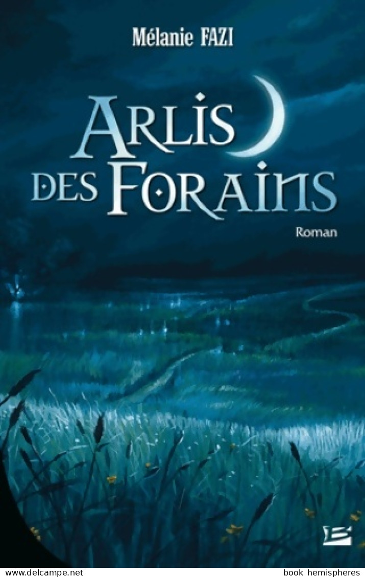 Arlis Des Forains (2004) De Mélanie Fazi - Autres & Non Classés