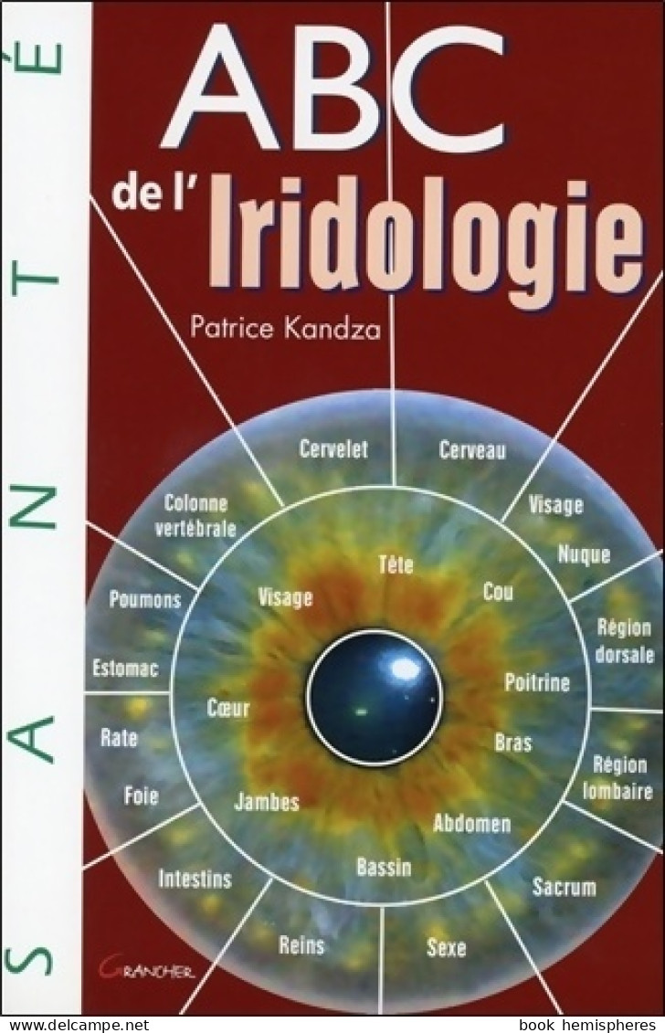 ABC De L'iridologie (2008) De Patrice Kandza - Santé