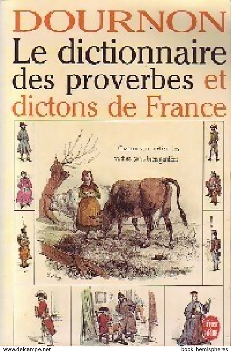 Dictionnaire Des Proverbes Et Dictions De France (1994) De Jean-Yves Dournon - Dizionari