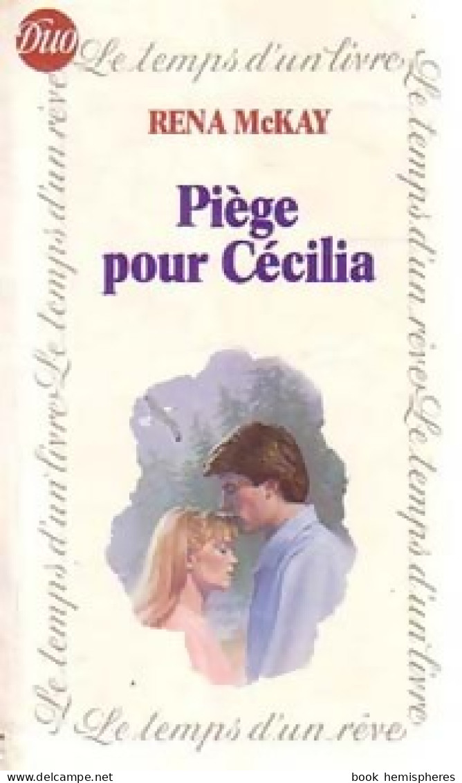 Piège Pour Cécilia (1981) De Rena McKay - Romantiek