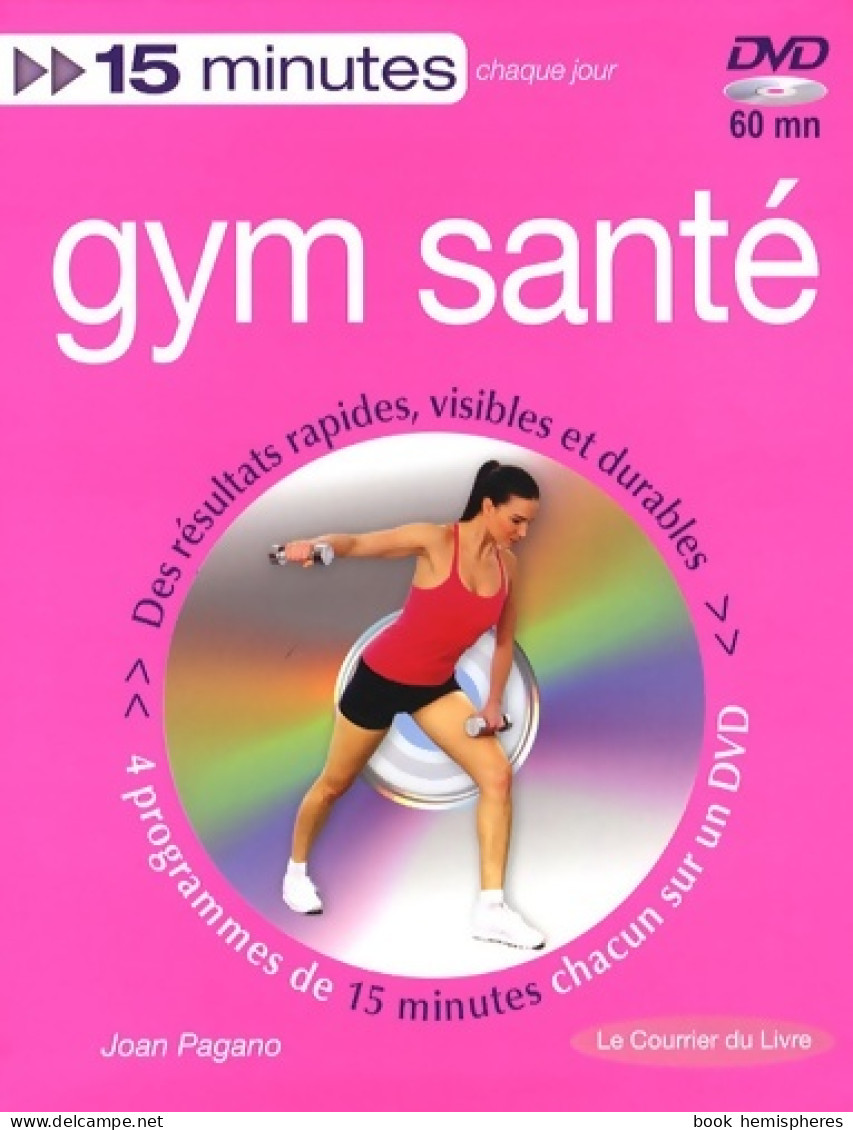 Gym Santé : Tonus Minceur Et Souplesse (2008) De Joan Pagano - Sport