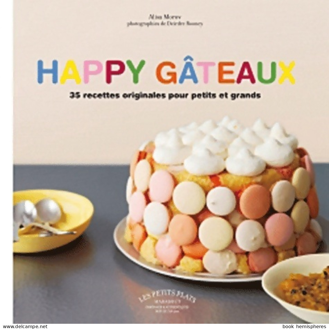 Happy Gâteaux (2011) De Alisa Morov - Gastronomie