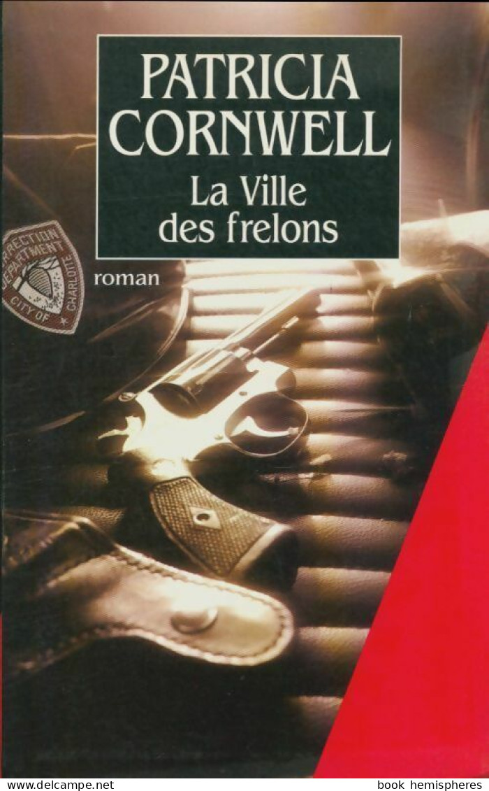 La Ville Des Frelons (1998) De Patricia Daniels Cornwell - Other & Unclassified