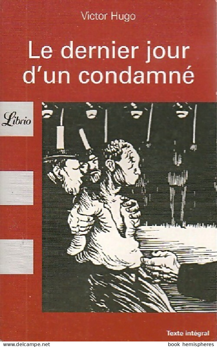 Le Dernier Jour D'un Condamné (2008) De Victor Hugo - Autres & Non Classés