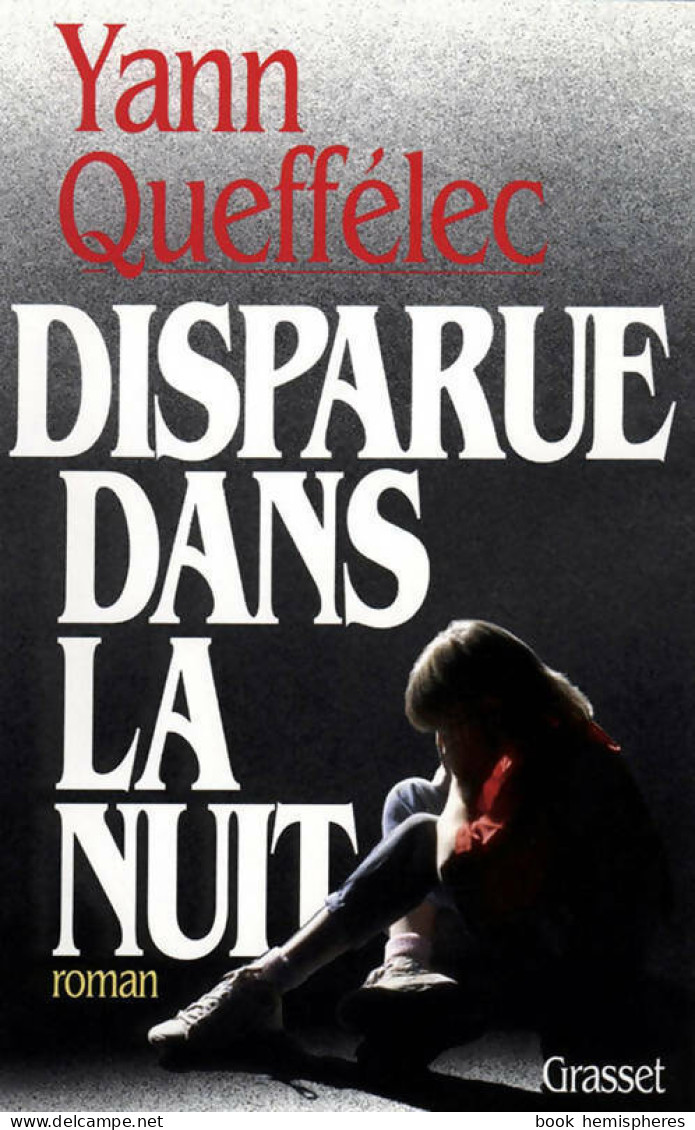 Disparue Dans La Nuit (1994) De Yann Queffélec - Autres & Non Classés