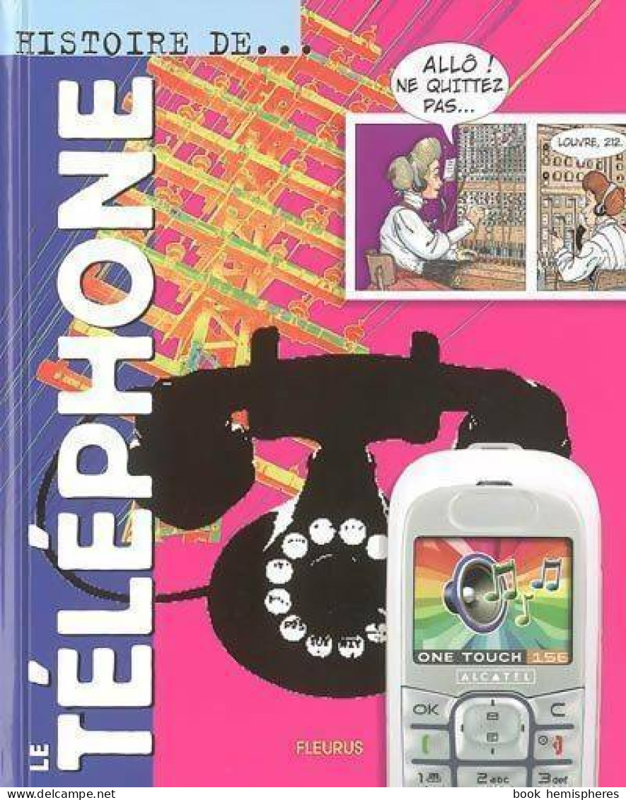 Le Téléphone (2005) De Jacques Beaumont - Autres & Non Classés