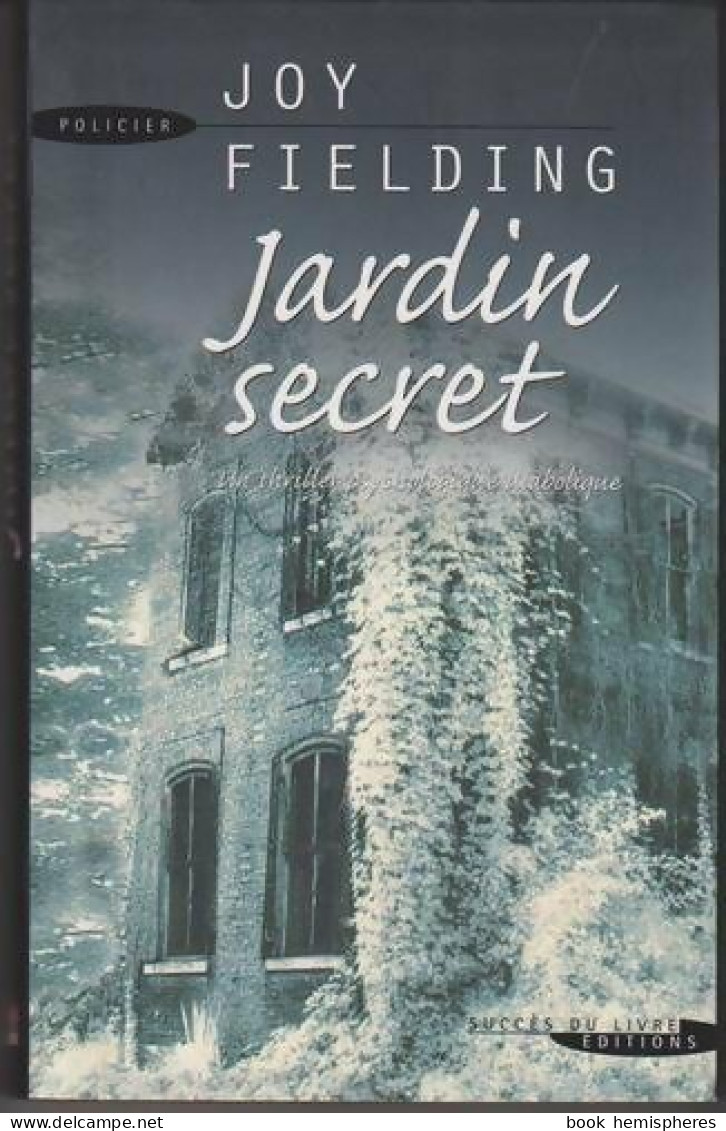 Jardin Secret (2006) De Joy Fielding - Andere & Zonder Classificatie