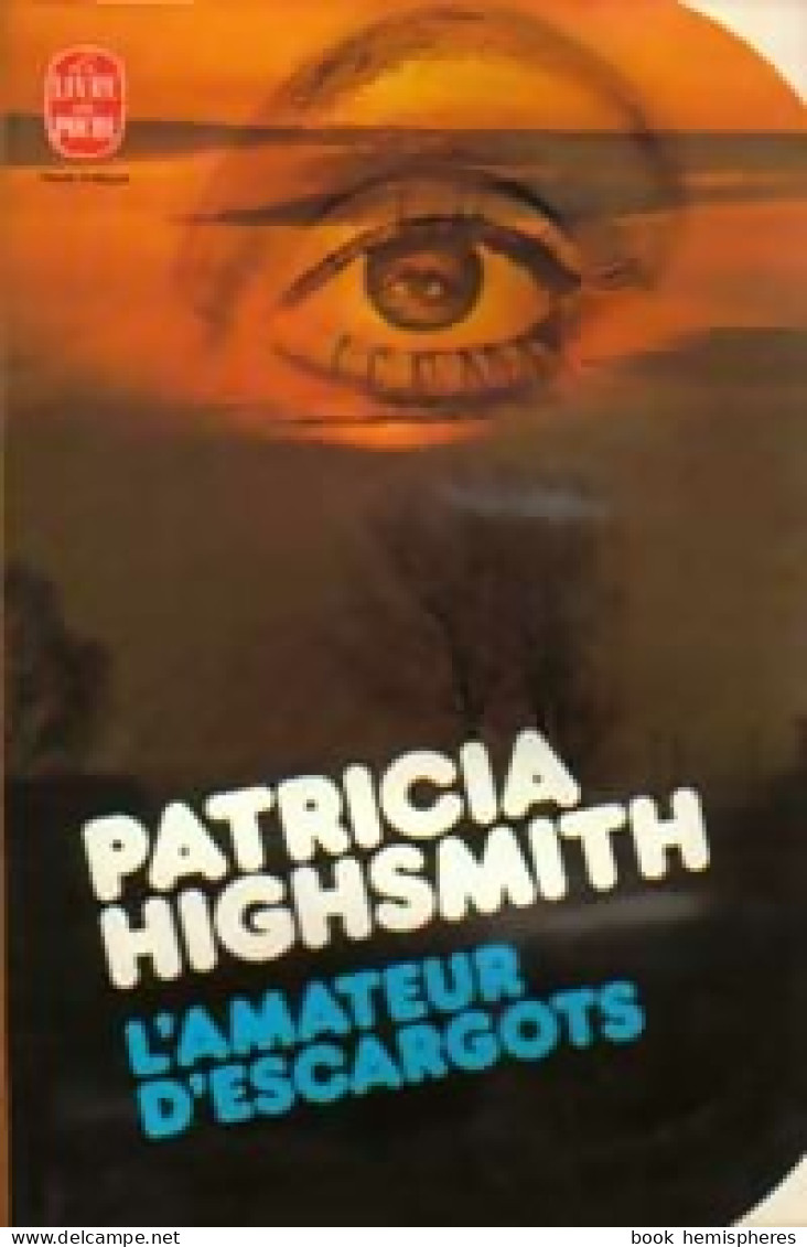 L'amateur D'escargots (1977) De Patricia Highsmith - Sonstige & Ohne Zuordnung