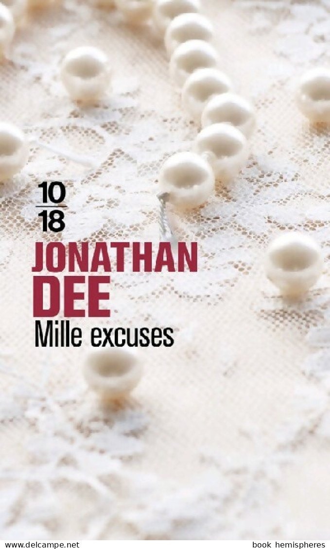 Mille Excuses (2015) De Jonathan Dee - Sonstige & Ohne Zuordnung