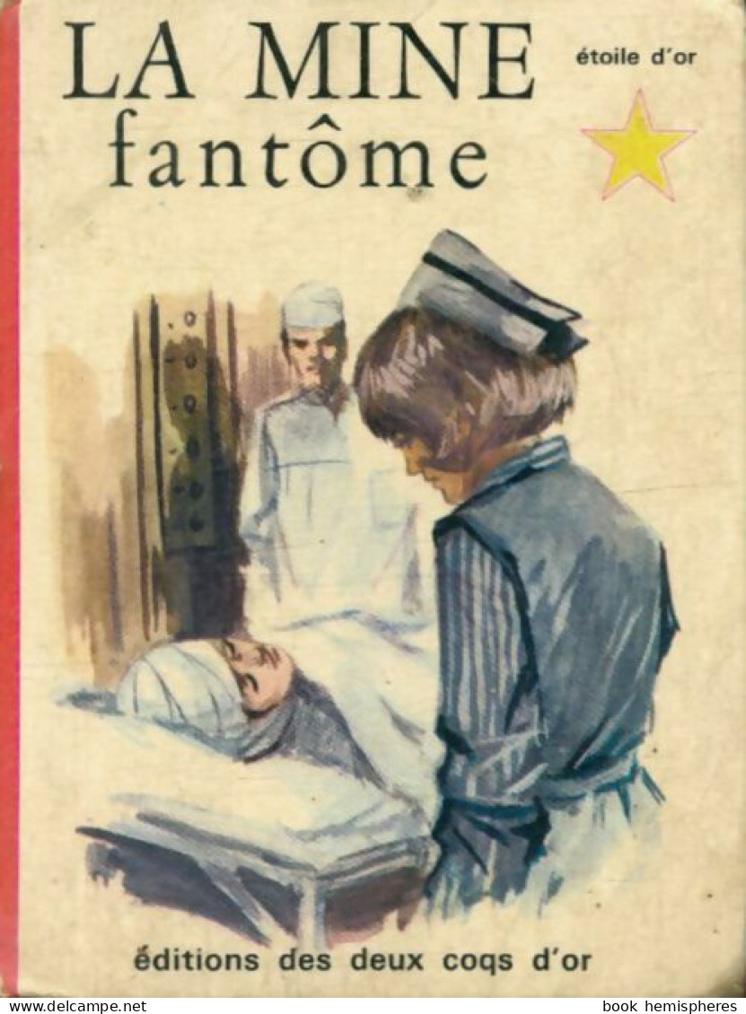 La Mine Fantôme (1965) De Josephine James - Autres & Non Classés