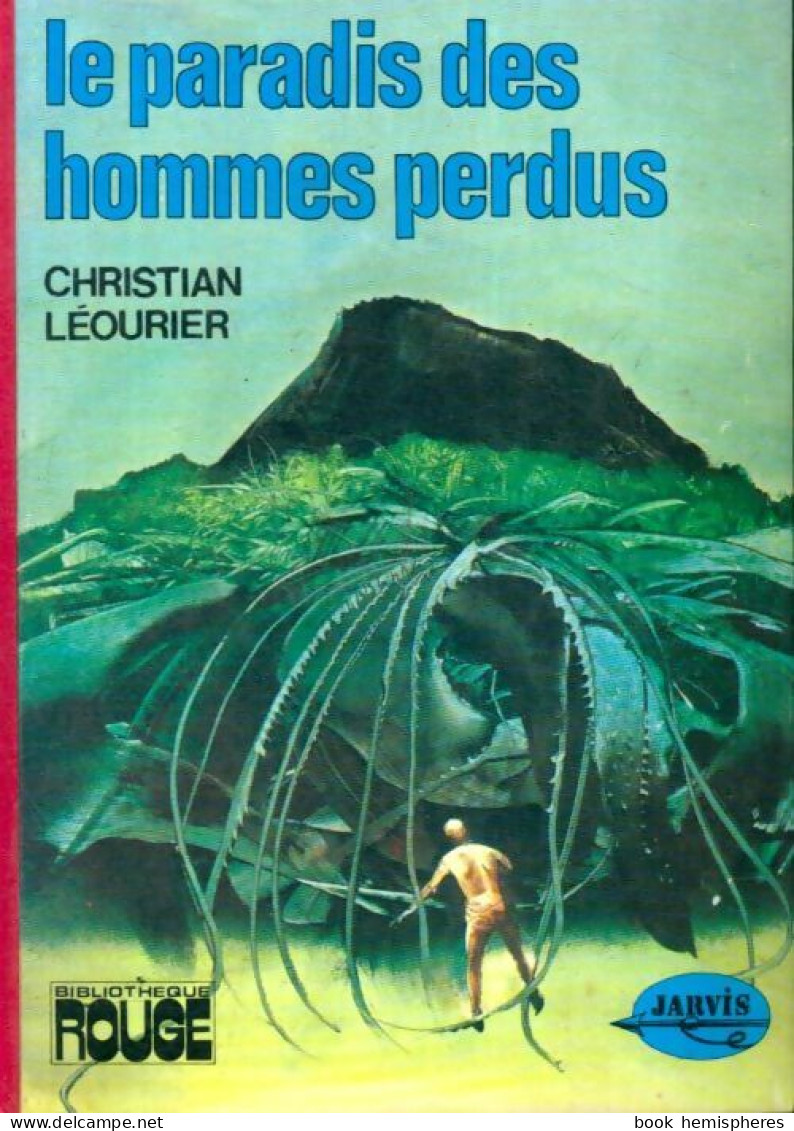Le Paradis Des Hommes Perdus (1975) De Christian Léourier - Autres & Non Classés