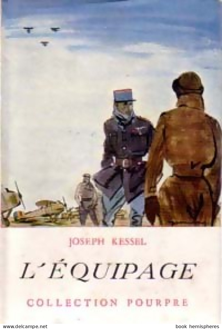 L'équipage (1954) De Joseph Kessel - Altri & Non Classificati