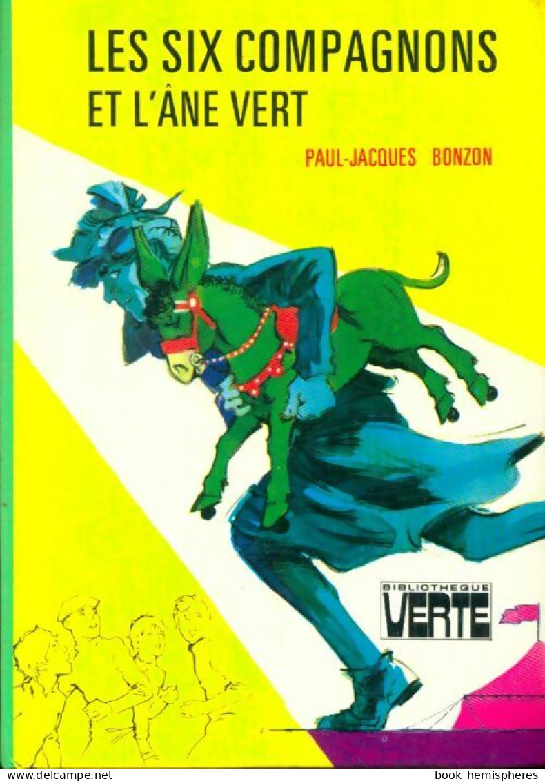 Les Six Compagnons Et L'âne Vert (1974) De Paul-Jacques Bonzon - Autres & Non Classés