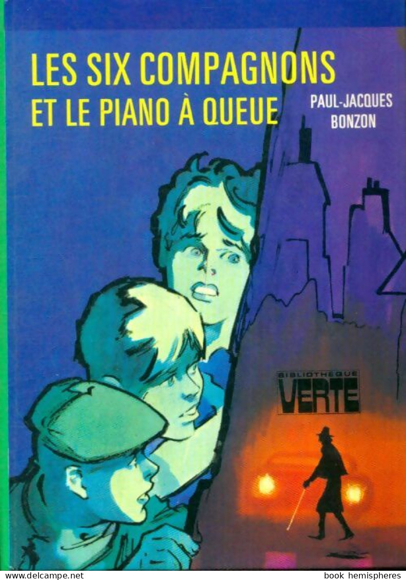 Les Six Compagnons Et Le Piano à Queue (1976) De Paul-Jacques Bonzon - Andere & Zonder Classificatie