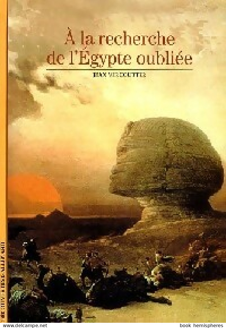 A La Recherche De L'Egypte Oubliée (1986) De Jean Vercoutter - Geschiedenis