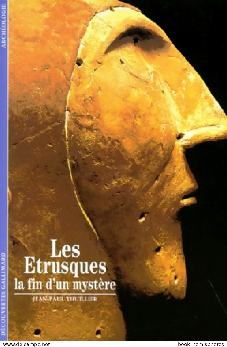 Les étrusques : La Fin D'un Mystère ? (1990) De Jean-Paul Thuillier - Geschichte