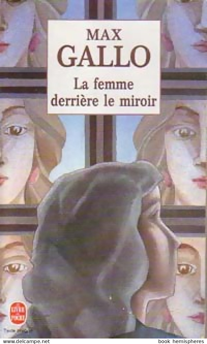 La Femme Derrière Le Miroir (1998) De Max Gallo - Andere & Zonder Classificatie