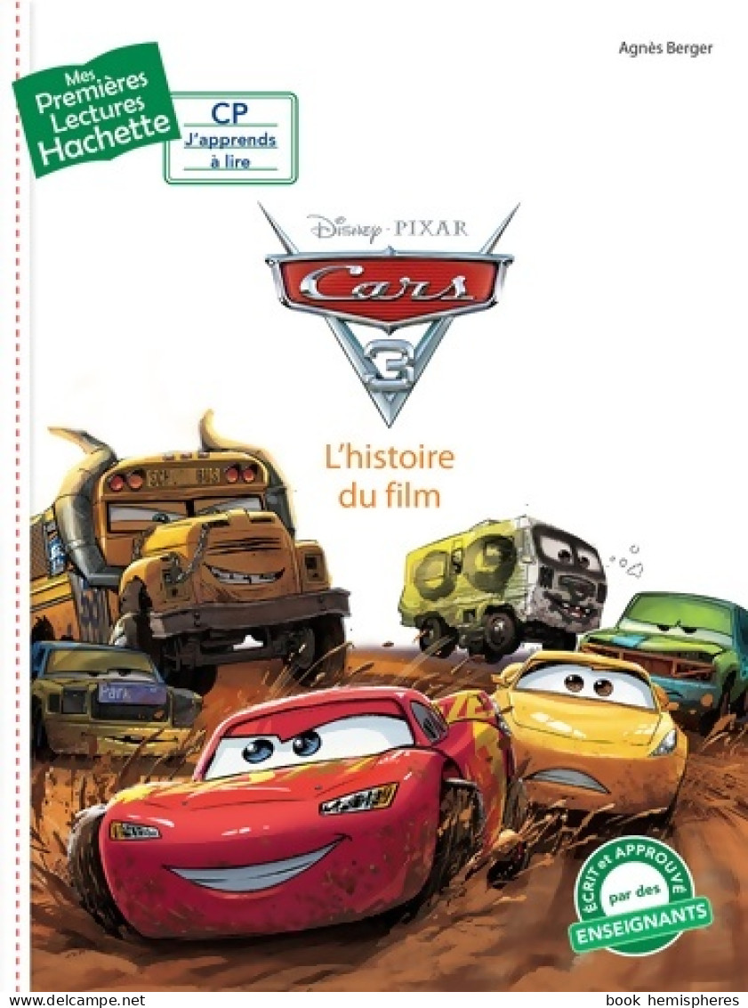 Cars 3. L'histoire Du Film (2017) De Disney - Disney