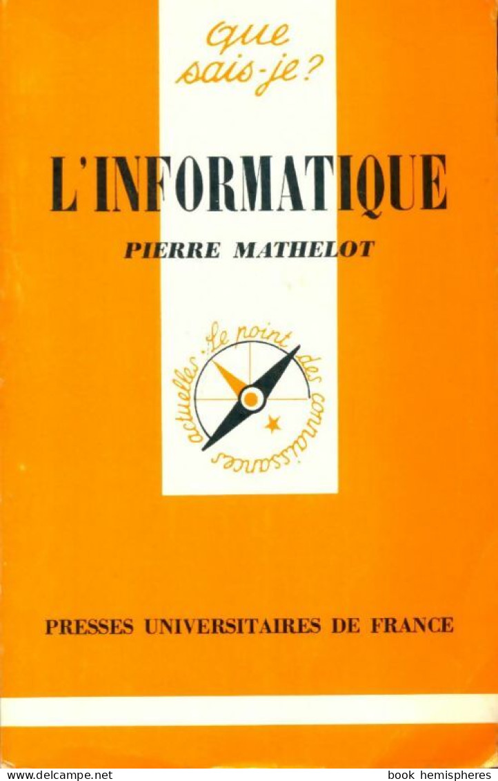 L'informatique (1984) De Mathelot Pierre - Informática