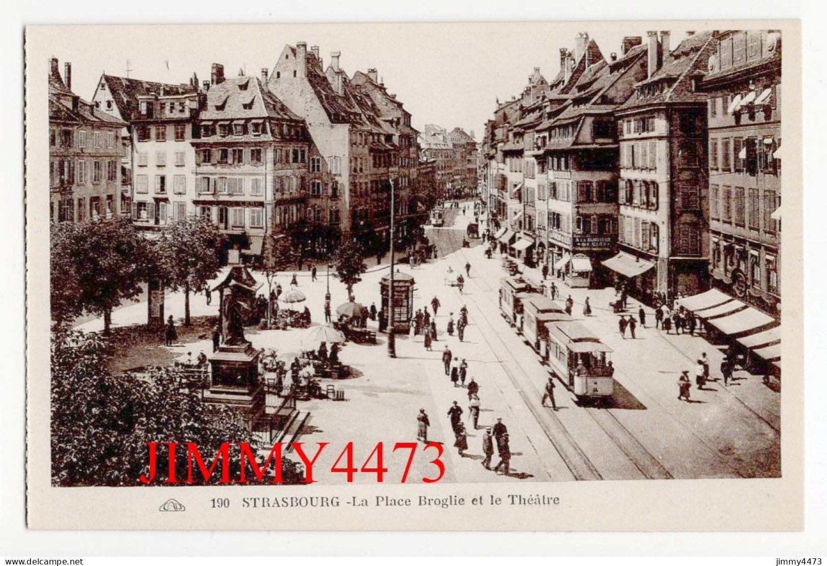 CPA - STRASBOURG - La Place Broglie Et Le Théâtre ( Rue Bien Animée ) - N° 190 - Edit. C A P Strasbourg - Straatsburg