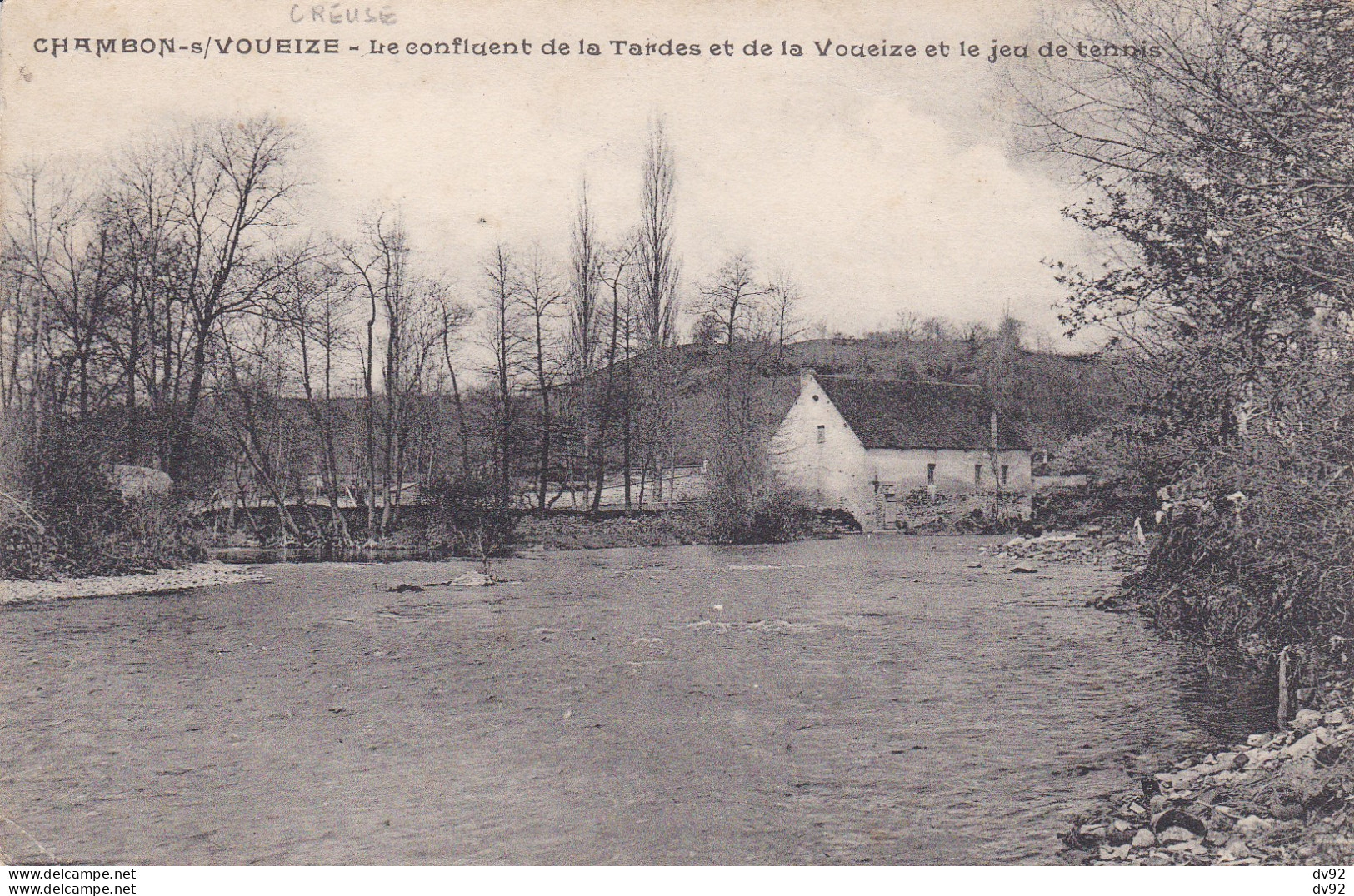 CREUSE CHAMBON SUR VOUEIZE LE CONFLUENT DE LA TARDES ET DE LA VOUEIZE ET LE JEU DE TENNIS - Chambon Sur Voueize