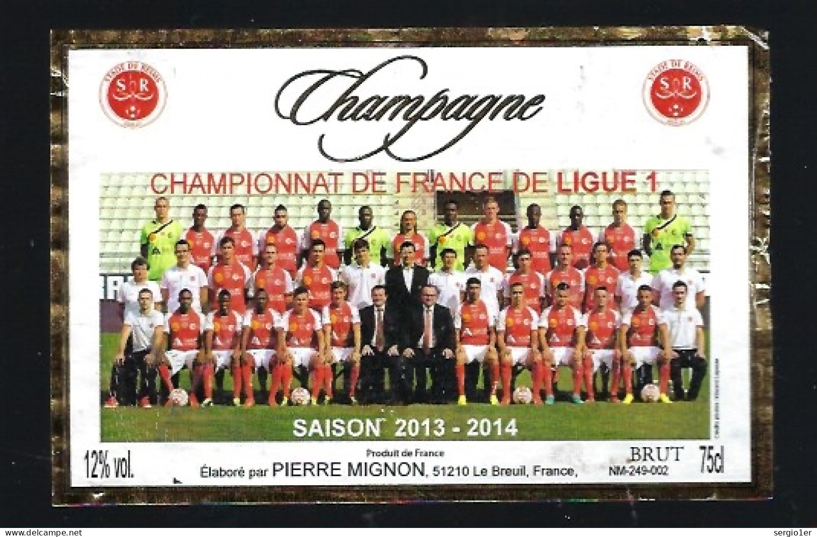 Etiquette Champagne Brut  "SR" Stade De Reims  Championnat De France De Ligue1 Saison 2013-2014 Marne 51 Sport Foot - Champagne