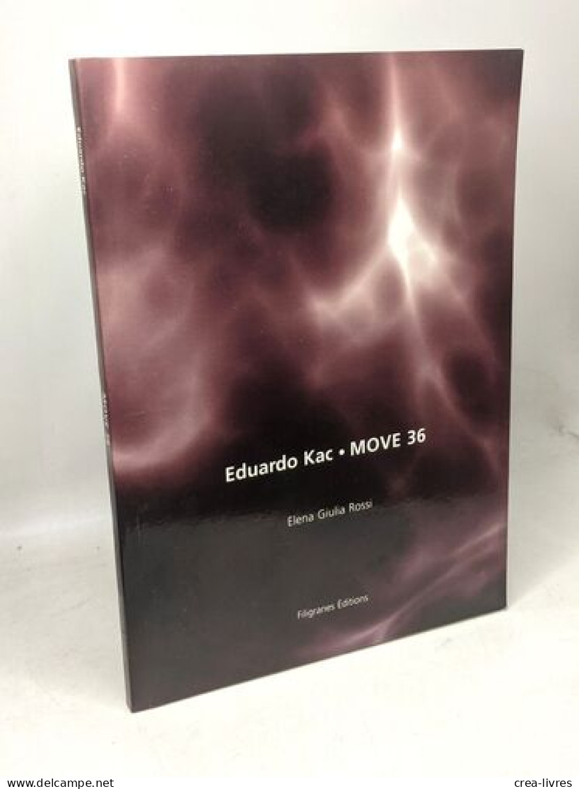 Move 36 - Eduardo Kac - Autres & Non Classés