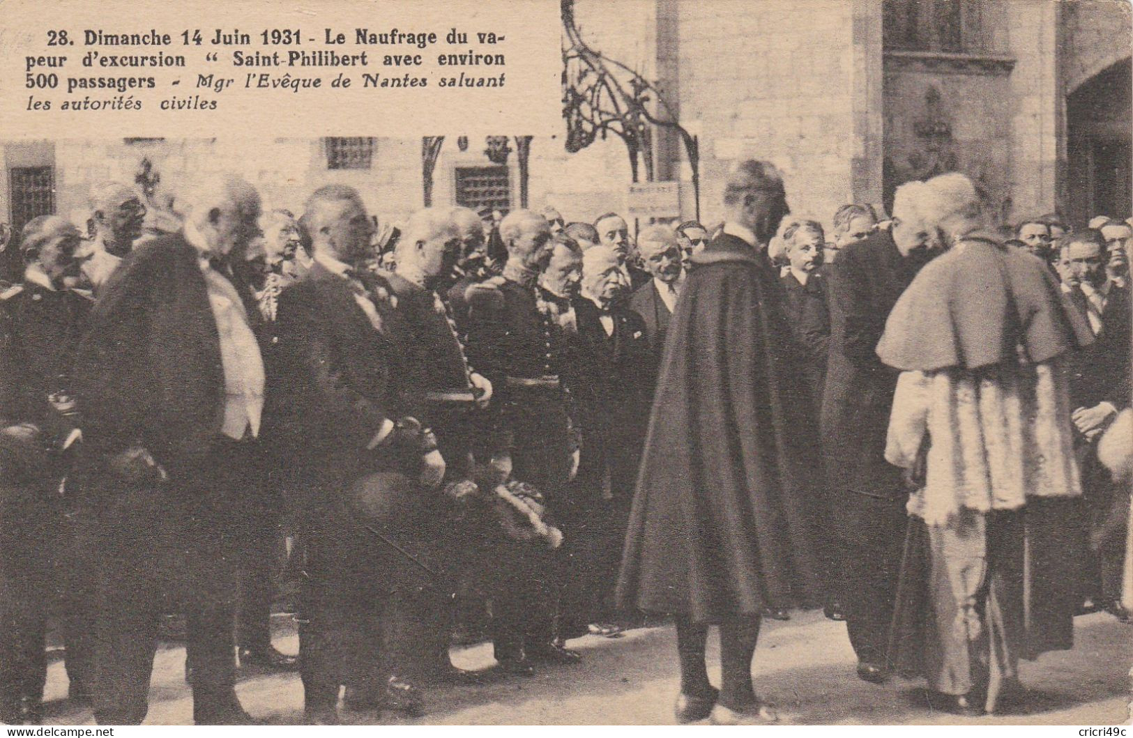 Nantes 44 _ Le Naufrage Du St Philibert 1931 ( Mgr L'Evêque De Nantes Saluant Les Autorités Civiles) - Nantes