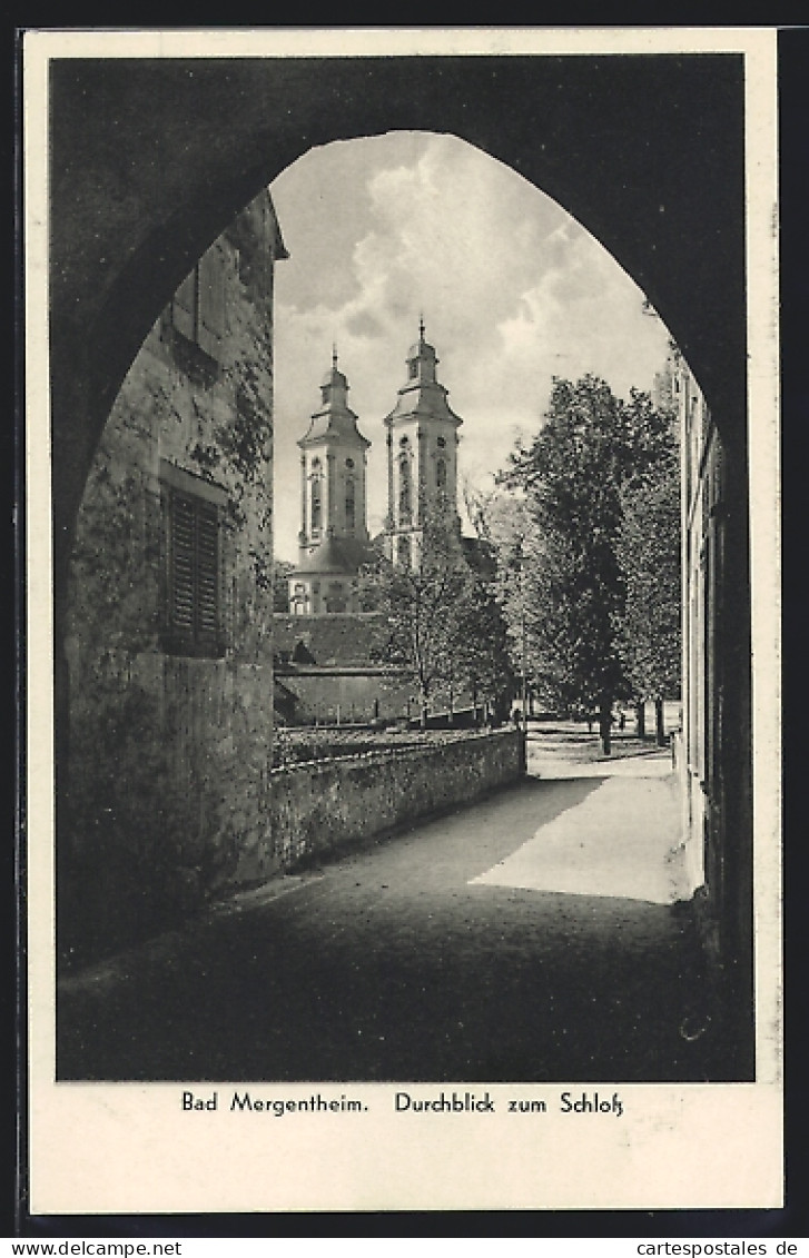 AK Bad Mergentheim, Durchblick Zum Schloss  - Bad Mergentheim