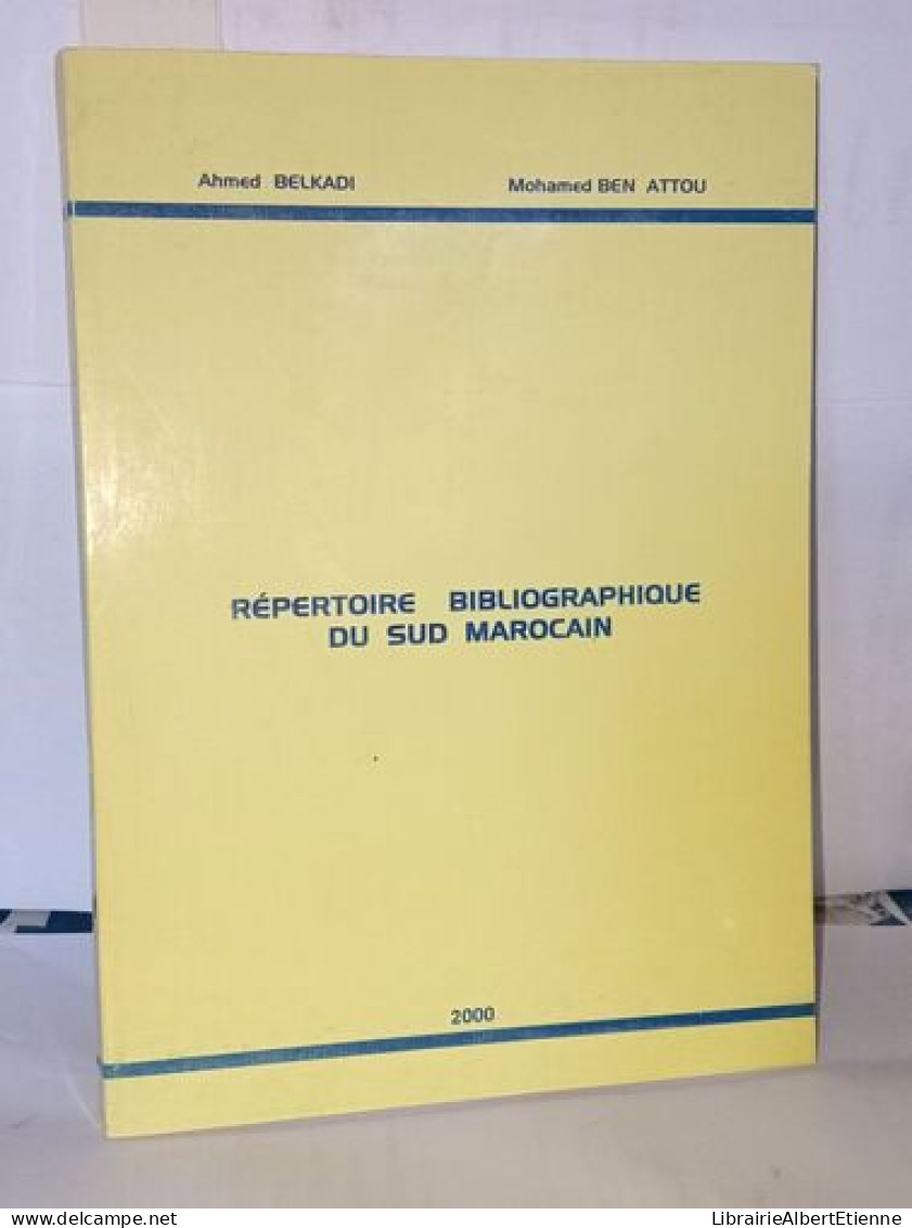 Répertoire Bibliographique Du Sud Marocain - Unclassified