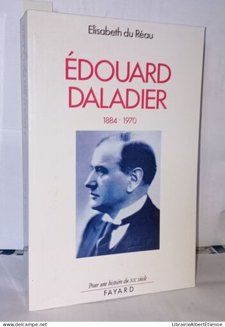 Edouard Daladier 1884-1970 - Non Classés