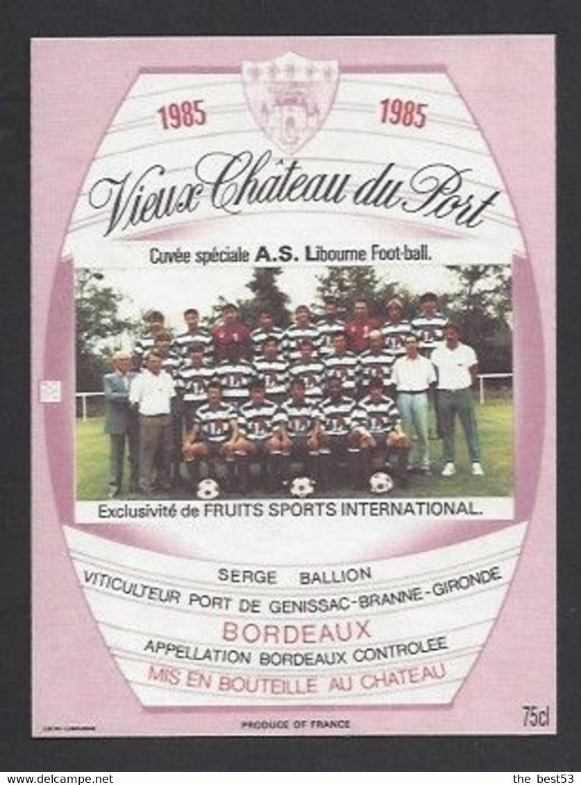 Etiquette De Vin Bordeaux - Vieux Chateau Du Port - AS Libourne  (33)  - Thème Foot - Voetbal
