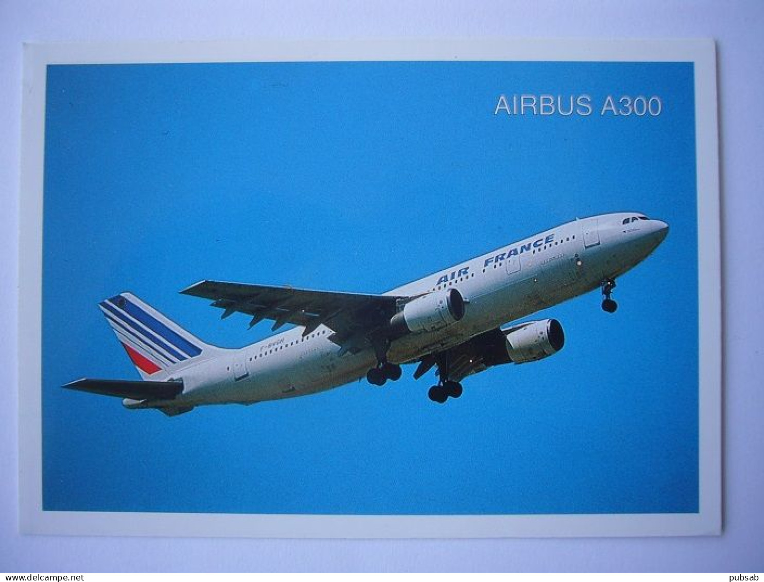 Avion / Airplane / AIR FRANCE / Airbus A300 - 1946-....: Era Moderna