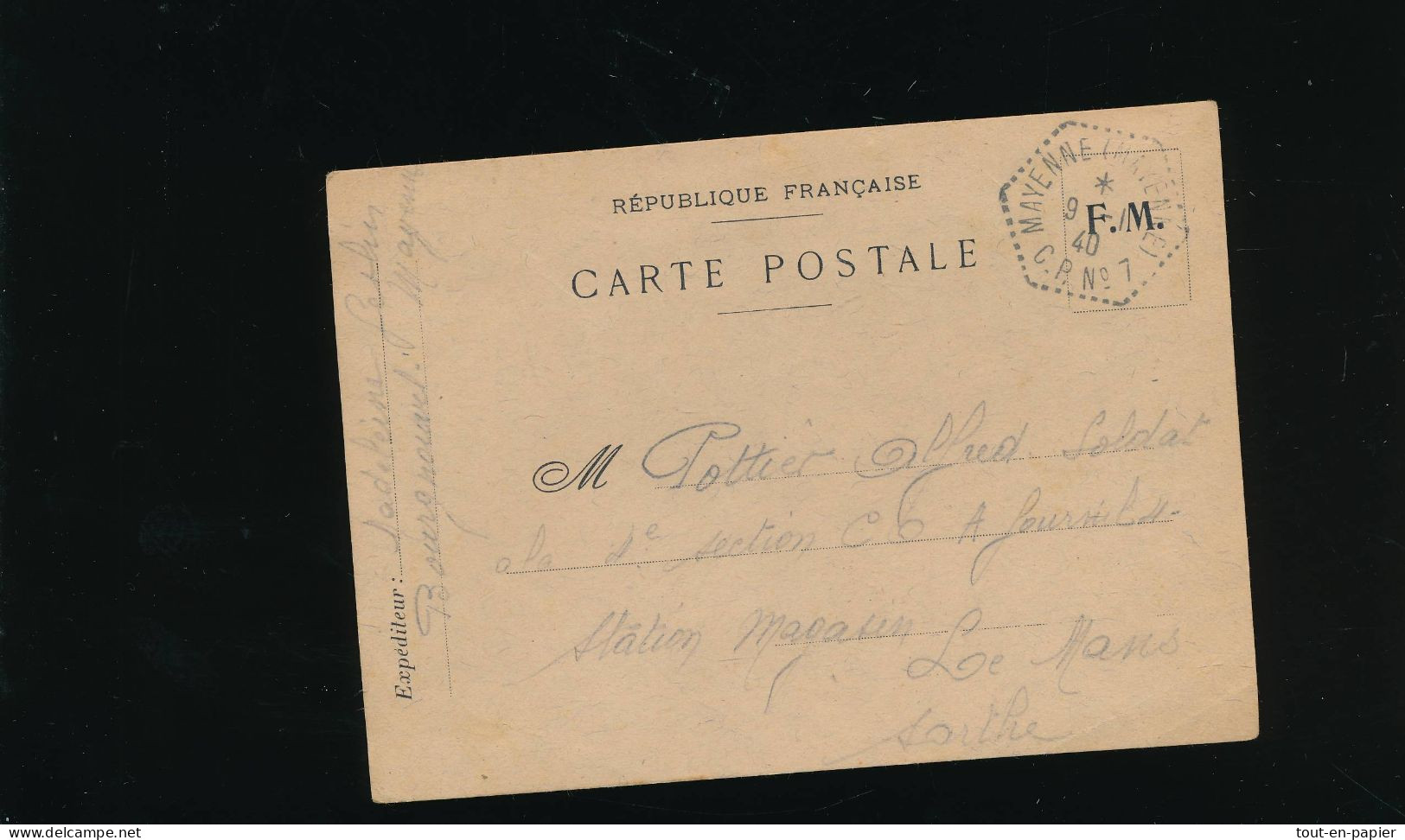 Carte Postale Franchise Militaire F.M.  Voyagée 1940  Pour Soldat Le Mans Sarthe - Cachet Mayenne C.P. N0 7 - War 1939-45