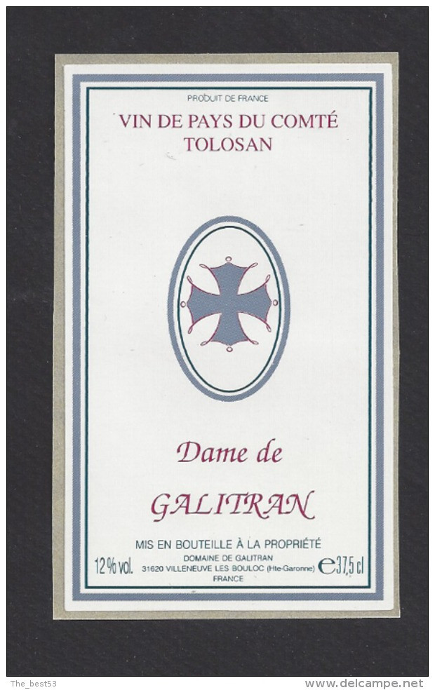 Etiquette De Vin De Pays Du Comté Tolosan   -  Dame De Galitran  -    Villeneuve Les Bouloc    (31) - Otros & Sin Clasificación