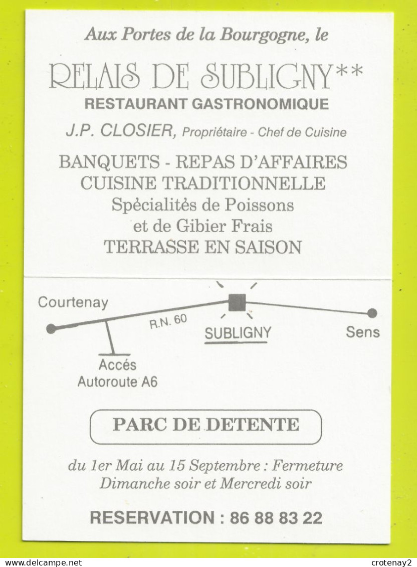89 SUBLIGNY Vers PARON Sens Le RELAIS DE SUBLIGNY Restaurant Gastronomique J.P CLOSIER Propri VOIR DOS Plan D'accès - Paron