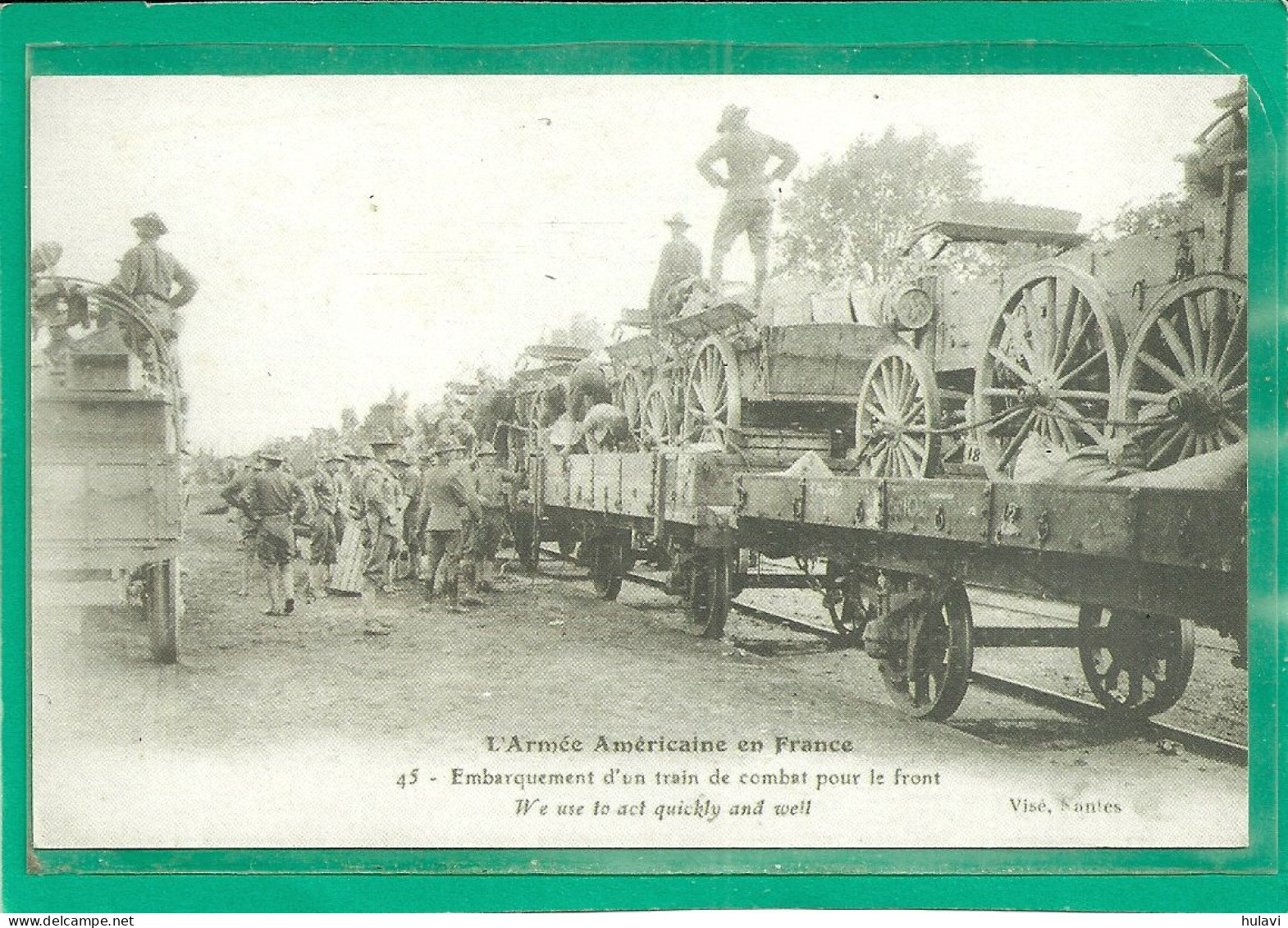 L' ARMEE AMERICAINE EN FRANCE - EMBARQUEMENT D' UN TRAIN DE COMBAT POUR LE FRONT (militaria)(ref 2298) - War 1914-18